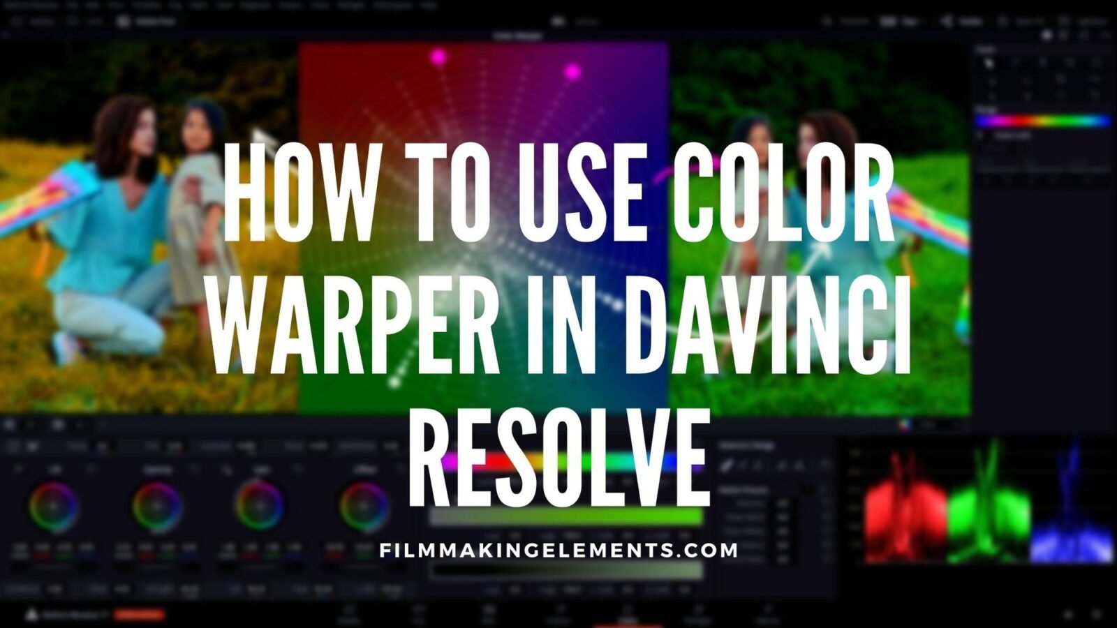 How To Use Color Warper In Davinci Resolve